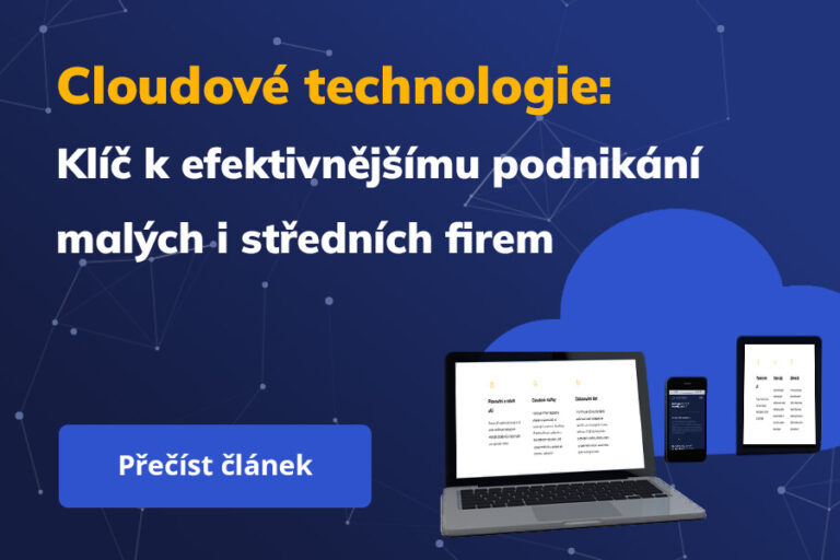 Cloudove technologie, klíč k efektivnějšímu podnikání malých i středních firem